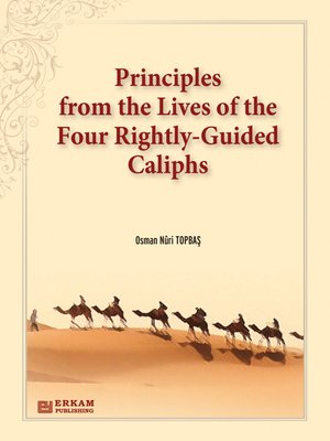 cover image of Principles from the Lives of the Four Rightly-Guided Caliphs